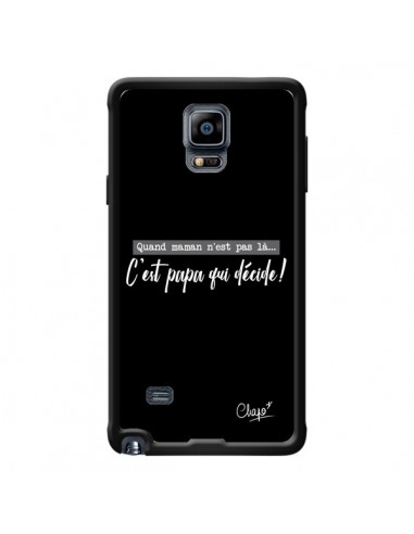 Coque C'est Papa qui Décide Noir pour Samsung Galaxy Note 4 - Chapo