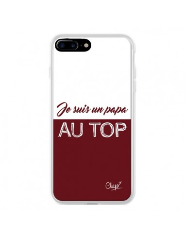 Coque iPhone 7 Plus et 8 Plus Je suis un Papa au Top Rouge Bordeaux - Chapo