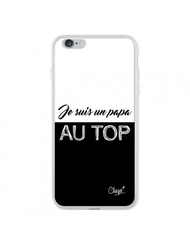 Coque iPhone 6 Plus et 6S Plus Je suis un Papa au Top Noir - Chapo