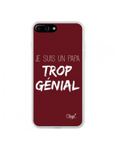 Coque iPhone 7 Plus et 8 Plus Je suis un Papa trop Génial Rouge Bordeaux - Chapo