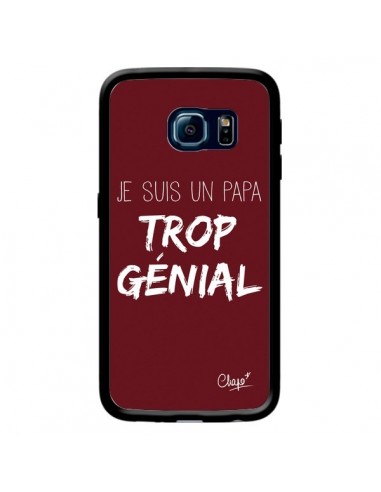 Coque Je suis un Papa trop Génial Rouge Bordeaux pour Samsung Galaxy S6 Edge - Chapo