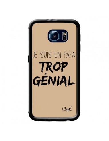 Coque Je suis un Papa trop Génial Beige pour Samsung Galaxy S6 - Chapo