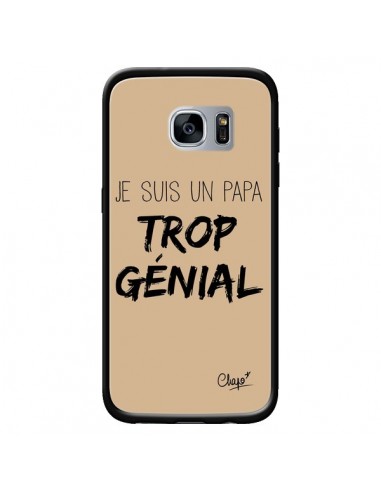 Coque Je suis un Papa trop Génial Beige pour Samsung Galaxy S7 - Chapo