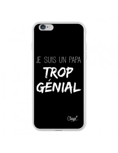 Coque iPhone 6 Plus et 6S Plus Je suis un Papa trop Génial Noir - Chapo