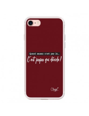 Coque iPhone 7/8 et SE 2020 C'est Papa qui Décide Rouge Bordeaux - Chapo