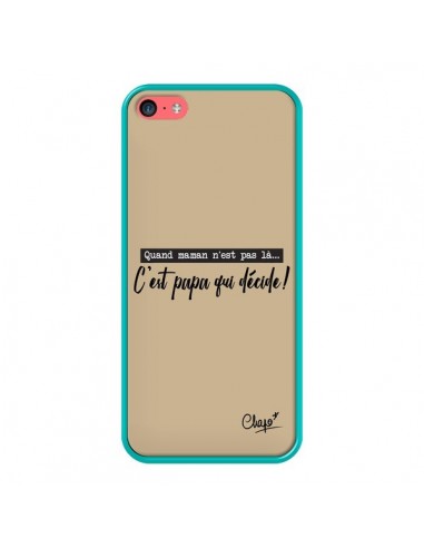 Coque iPhone 5C C'est Papa qui Décide Beige - Chapo