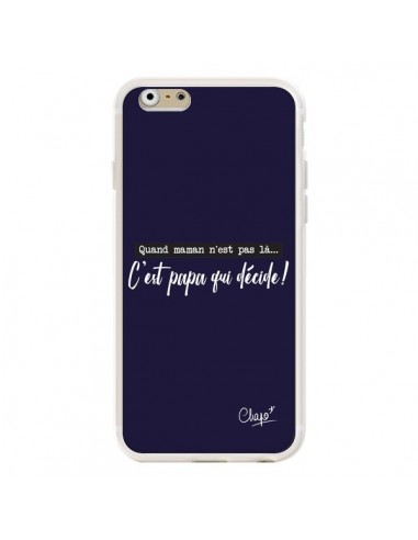 Coque iPhone 6 et 6S C'est Papa qui Décide Bleu Marine - Chapo