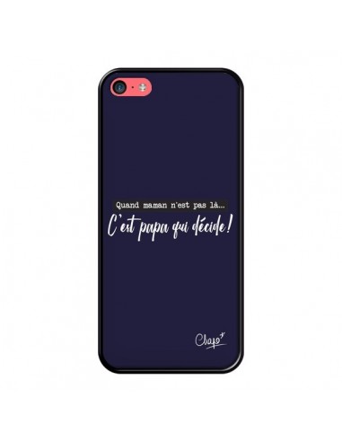 Coque iPhone 5C C'est Papa qui Décide Bleu Marine - Chapo