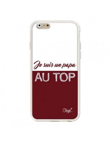 Coque iPhone 6 et 6S Je suis un Papa au Top Rouge Bordeaux - Chapo