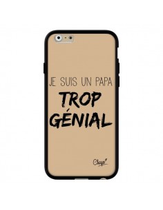 Coque iPhone 6 et 6S Je suis un Papa trop Génial Beige -...