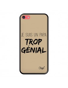 Coque iPhone 5C Je suis un Papa trop Génial Beige - Chapo
