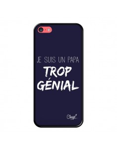 Coque iPhone 5C Je suis un Papa trop Génial Bleu Marine -...
