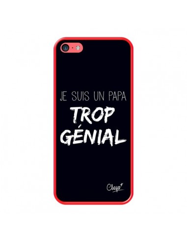 Coque iPhone 5C Je suis un Papa trop Génial Noir - Chapo