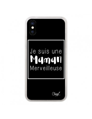 Coque iPhone X et XS Je suis une Maman Merveilleuse - Chapo