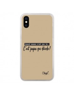 Coque iPhone X et XS C'est Papa qui Décide Beige - Chapo