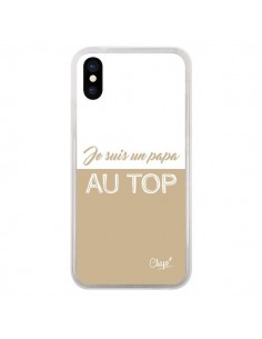 Coque iPhone X et XS Je suis un Papa au Top Beige - Chapo