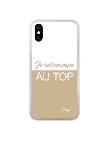 Coque iPhone X et XS Je suis un Papa au Top Beige - Chapo