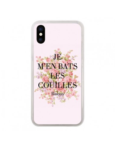 Coque iPhone X et XS Je m'en bats les couilles...