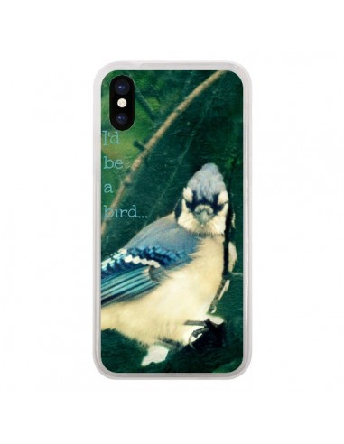 Coque iPhone X et XS I'd be a bird Oiseau - R Delean