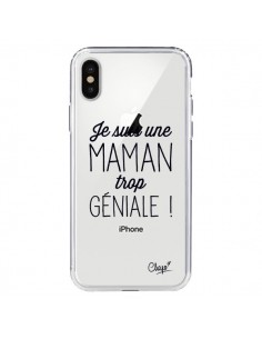 Coque iPhone X et XS Je suis une Maman trop Géniale...