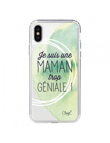 Coque iPhone X et XS Je suis une Maman trop Géniale Vert Transparente - Chapo