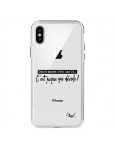 Coque iPhone X et XS C'est Papa qui Décide Transparente -...