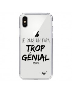 Coque iPhone X et XS Je suis un Papa trop Génial...