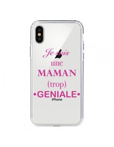 Coque iPhone X et XS Je suis une maman trop géniale Transparente - Laetitia