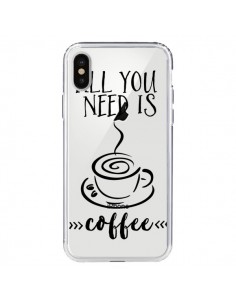 Coque iPhone X et XS All you need is coffee Transparente...