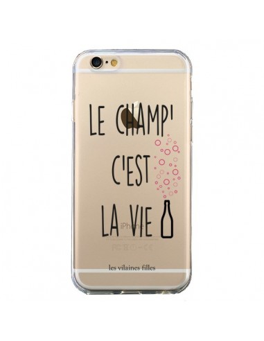 Coque iPhone 6 et 6S Le Champ, c'est la Vie Transparente - Les Vilaines Filles