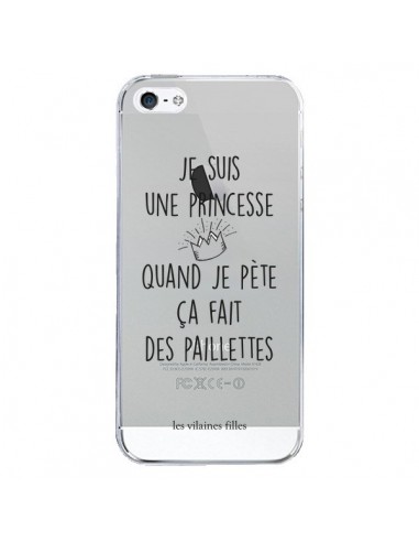 Coque iPhone 5/5S et SE Je suis une princesse quand je pète ça fait des paillettes Transparente - Les Vilaines Filles