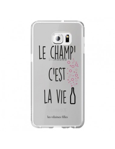 Coque Le Champ, c'est la Vie Transparente pour Samsung Galaxy S6 Edge Plus - Les Vilaines Filles