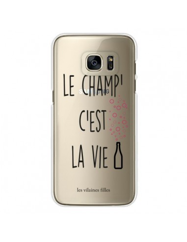 Coque Le Champ, c'est la Vie Transparente pour Samsung Galaxy S7 Edge - Les Vilaines Filles