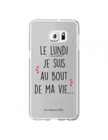 Coque Le lundi, je suis au bout de ma vie Transparente pour Samsung Galaxy S6 Edge Plus - Les Vilaines Filles