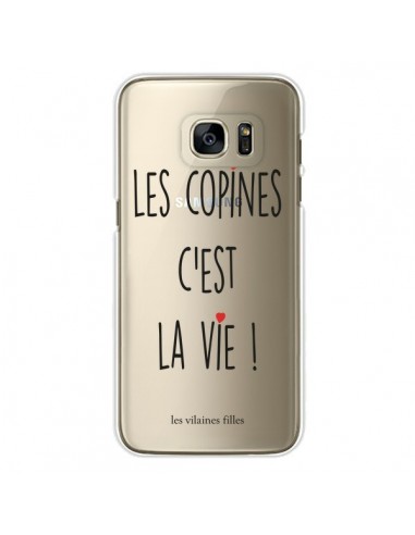 Coque Les copines, c'est la vie Transparente pour Samsung Galaxy S7 Edge - Les Vilaines Filles