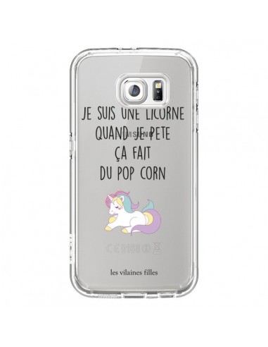 Coque Je suis une licorne, quand je pète ça fait du pop corn Transparente pour Samsung Galaxy S6 - Les Vilaines Filles