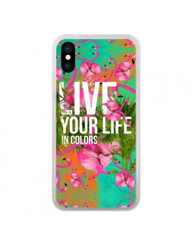 Coque Live your Life pour iPhone X - Eleaxart