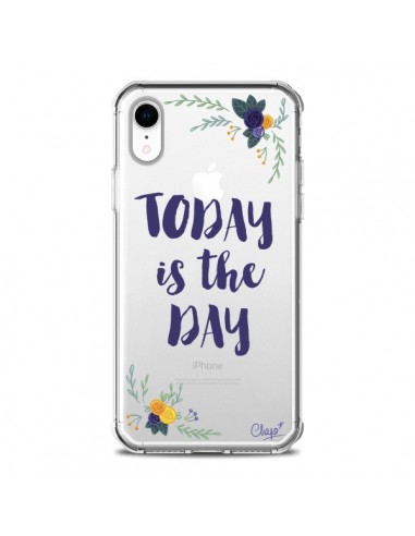 Coque iPhone XR Today is the day Fleurs Transparente souple - Chapo