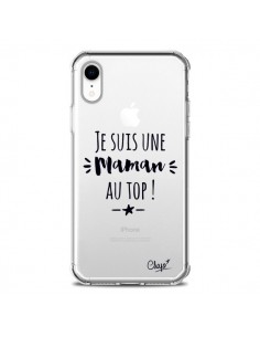 Coque iPhone XR Je suis une Maman au Top Transparente...