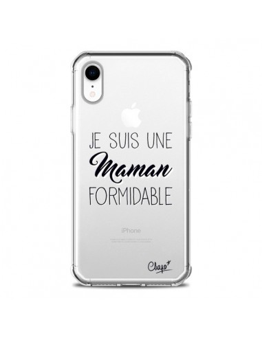 Coque iPhone XR Je suis une Maman Formidable Transparente souple - Chapo