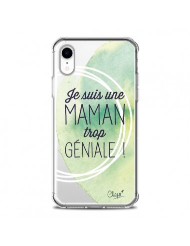 Coque iPhone XR Je suis une Maman trop Géniale Vert Transparente souple - Chapo