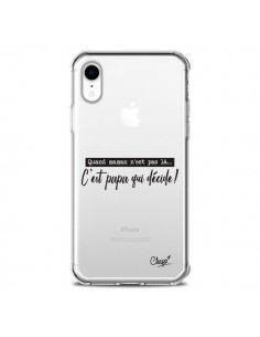Coque iPhone XR C'est Papa qui Décide Transparente souple...