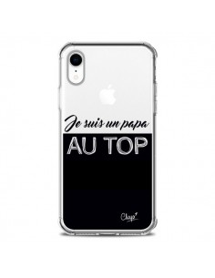 Coque iPhone XR Je suis un Papa au Top Transparente...