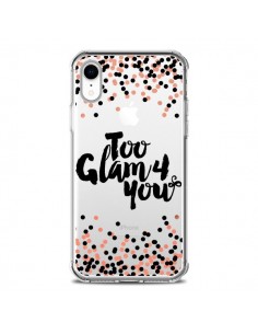 Coque iPhone XR Too Glamour 4 you Trop Glamour pour Toi...