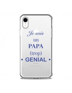 Coque iPhone XR Je suis un papa trop génial Transparente...