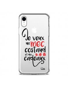 Coque iPhone XR Je veux un mec costaud et des cadeaux...