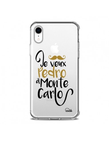 Coque iPhone XR Je veux Pedro à Monte Carlo Transparente souple - Lolo Santo