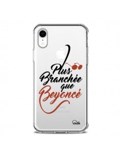 Coque iPhone XR Plus Branchée que Beyoncé Transparente...