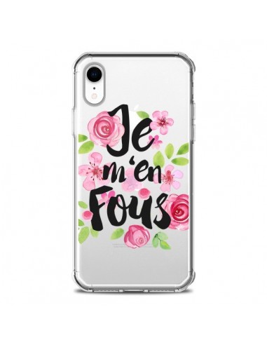 Coque iPhone XR Je M'en Fous Fleurs Transparente souple - Maryline Cazenave
