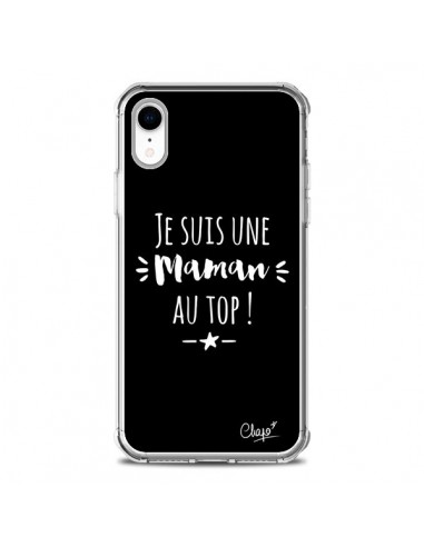 Coque iPhone XR Je suis une Maman au Top - Chapo